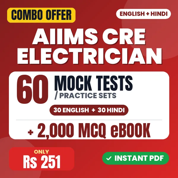 AIIMS CRE Electrician Exam – 60 Most Important Mock Tests / Practice Sets and 2000 MCQ eBook | English & Hindi Medium PDF Download