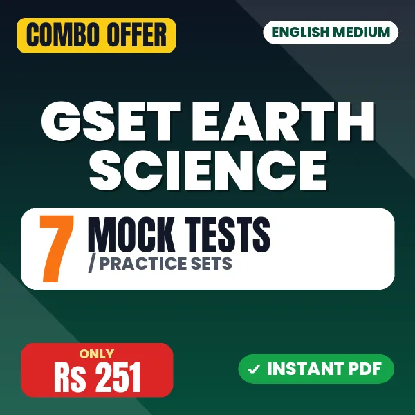 GSET Earth Science (Paper-II) Exam – 7 Most Important Mock Tests / Practice Sets | English Medium PDF Download