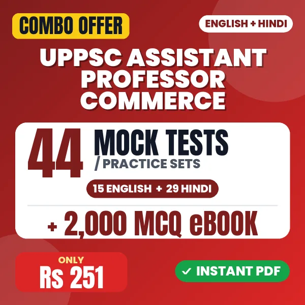 UPPSC Assistant Professor (Commerce) Preliminary Exam – 44 Most Important Mock Tests / Practice Sets and 2000 MCQ eBook | English & Hindi Medium PDF Download
