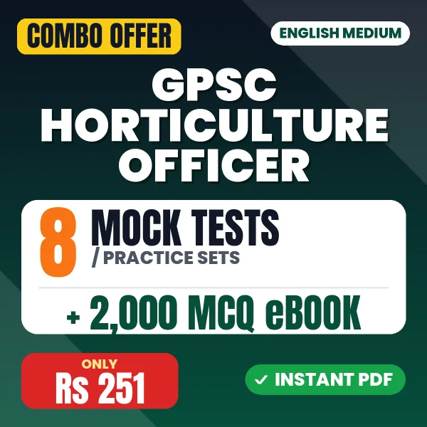 Gujarat PSC Horticulture Officer Exam – 8 Most Important Mock Tests / Practice Sets and 2000 MCQ eBook | English Medium PDF Download
