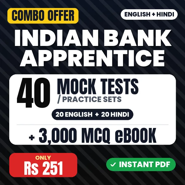 Indian Bank Apprentice Exam – 40 Most Important Mock Tests / Practice Sets and 3000 MCQ eBook | English & Hindi Medium PDF Download