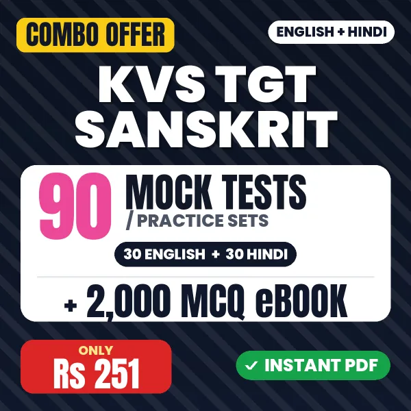 KVS TGT Sanskrit (Prelims) Tier-I Exam – 90 Most Important Mock Tests / Practice Sets and 2000 MCQ eBook | English & Hindi Medium PDF Download
