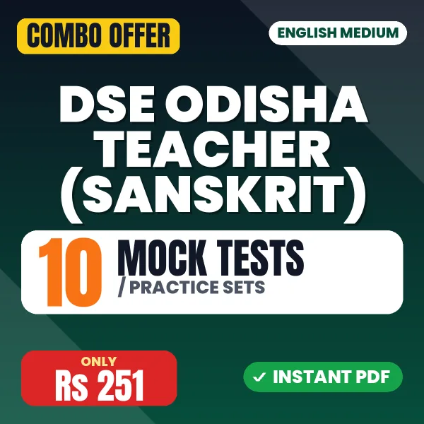 DSE Odisha Teacher (Sanskrit) Exam – 10 Most Important Mock Tests / Practice Sets | English Medium PDF Download
