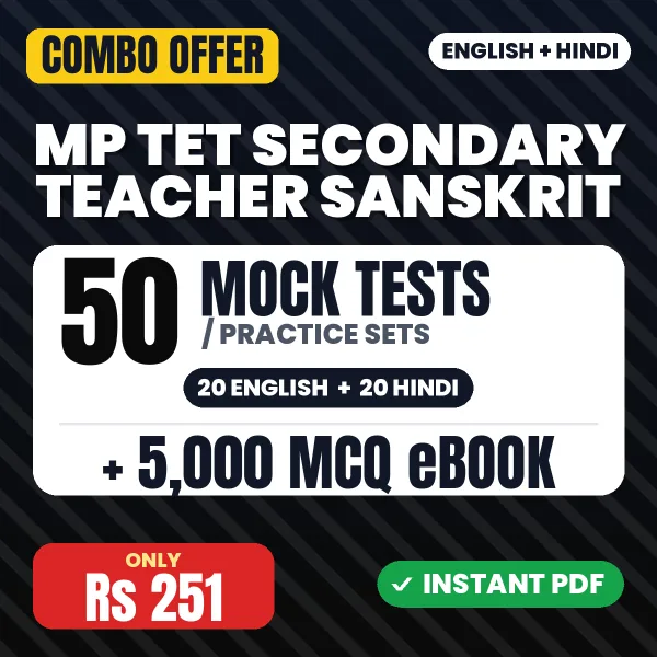 MP TET Secondary Teacher (Sanskrit) Exam – 50 Most Important Mock Tests / Practice Sets and 5000 MCQ eBook | English & Hindi Medium PDF Download