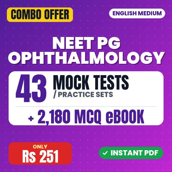 NEET PG Ophthalmology – 43 Most Important Mock Tests / Practice Sets and 2180 MCQ eBook | English Medium PDF Download