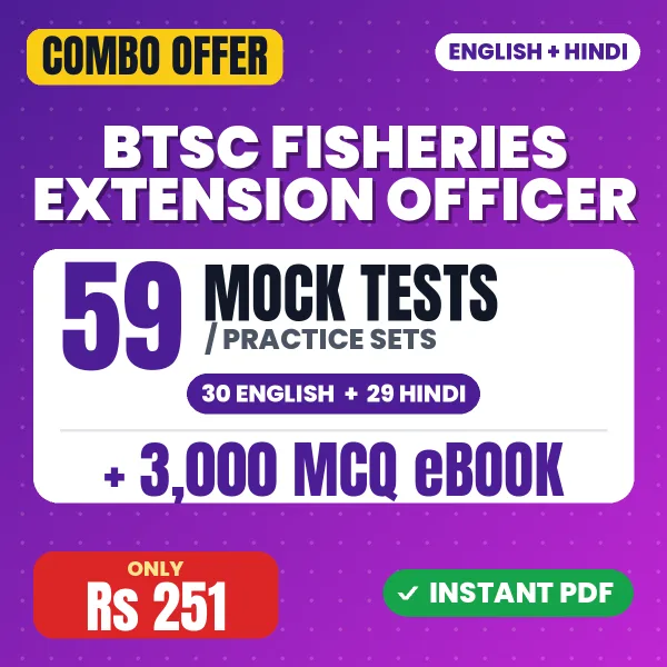 BTSC Fisheries Extension Officer Exam – 59 Most Important Mock Tests / Practice Sets and 3000 MCQ eBook | English & Hindi Medium PDF Download