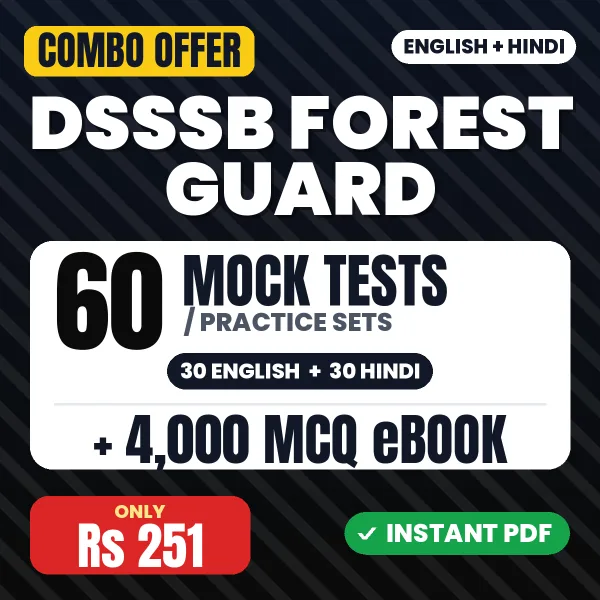 DSSSB Forest Guard Exam – 60 Most Important Mock Tests / Practice Sets and 4000 MCQ eBook | English & Hindi Medium PDF Download