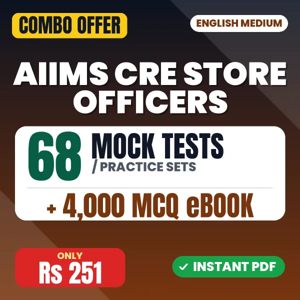 AIIMS CRE Store Officers Exam (Assistant & Junior Store Officer, Store Keeper) – 68 Most Important Mock Tests / Practice Sets and 4000 MCQ eBook | English Medium PDF Download