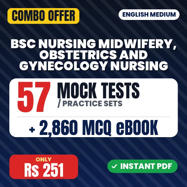 Bsc Nursing 4th Year (Midwifery/Obstetrics & Gynecology Nursing I & II) – 57 Most Important Mock Tests / Practice Sets and 2860 MCQ eBook | English Medium PDF Download