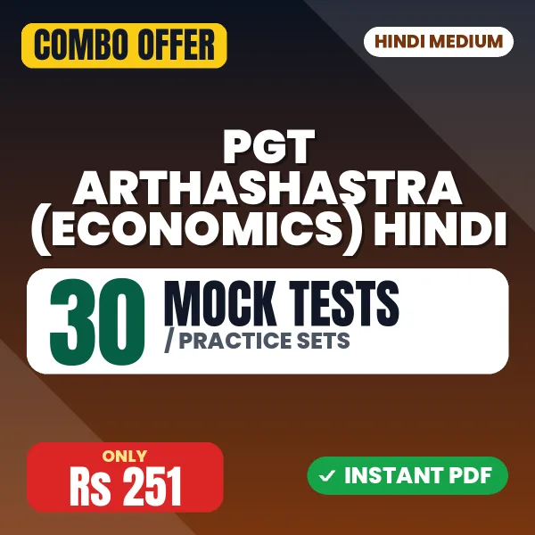 PGT Arthashastra (Economics) Exam – 30 Most Important Mock Tests / Practice Sets | Hindi Medium PDF Download