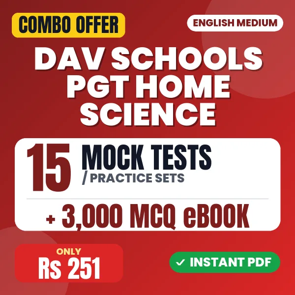 DAV Schools PGT (Home Science) Exam – 15 Most Important Mock Tests / Practice Sets and 3000 MCQ eBook | English Medium PDF Download