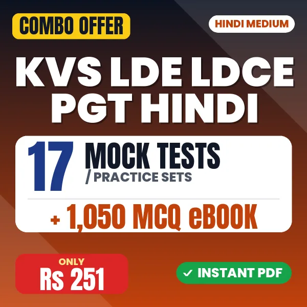 KVS LDE/LDCE PGT (Hindi) Exam Tier 1 – 17 Most Important Mock Tests / Practice Sets and 1050 MCQ eBook | Hindi Medium PDF Download
