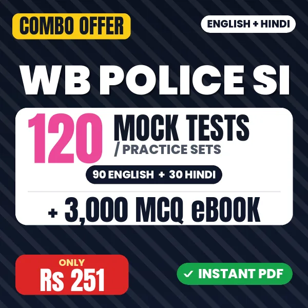 WB Police SI Prelims Exam – 120 Most Important Mock Tests / Practice Sets and 3000 MCQ eBook | English & Hindi Medium PDF Download