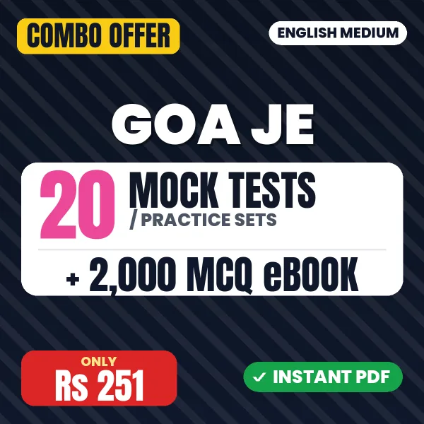 Goa JE Exam – 20 Most Important Mock Tests / Practice Sets and 2000 MCQ eBook | English Medium PDF Download
