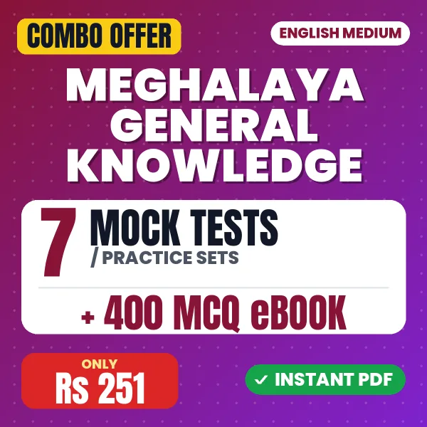 Meghalaya General Knowledge Exam – 7 Most Important Mock Tests / Practice Sets and 400 MCQ eBook | English Medium PDF Download