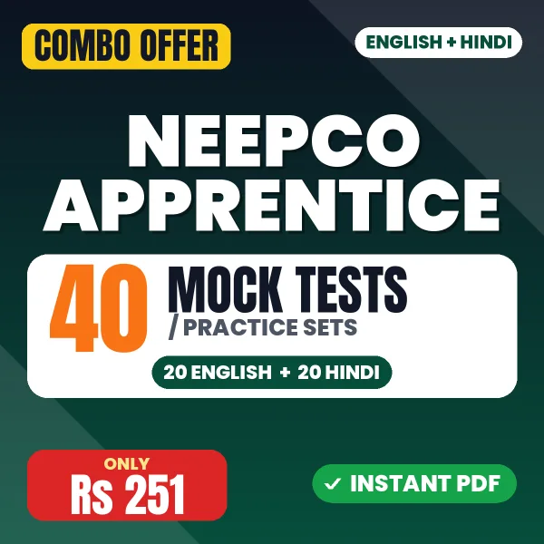 NEEPCO Apprentice Exam – 40 Most Important Mock Tests / Practice Sets | English & Hindi Medium PDF Download