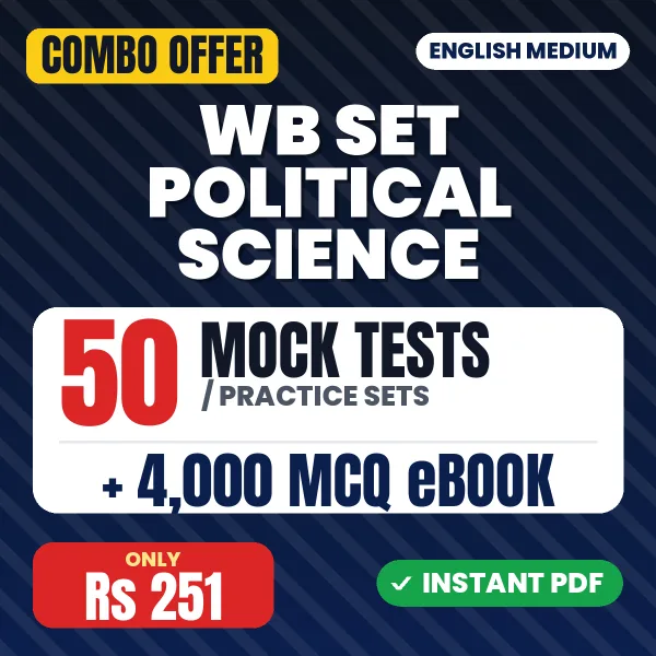 WB SET Political Science Exam Paper 2 – 50 Most Important Mock Tests / Practice Sets and 4000 MCQ eBook | English Medium PDF Download