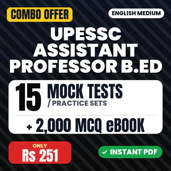 UPHESC Assistant Professor B.Ed. Exam – 15 Most Important Mock Tests / Practice Sets and 2000 MCQ eBook | English Medium PDF Download