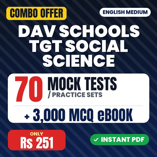 DAV Schools TGT (Social Science) Exam – 70 Most Important Mock Tests / Practice Sets and 3000 MCQ eBook | English Medium PDF Download