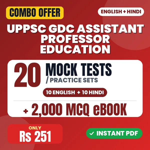 UPPSC GDC Assistant Professor (Education) Prelims Exam – 20 Most Important Mock Tests / Practice Sets and 2000 MCQ eBook | English & Hindi Medium PDF Download