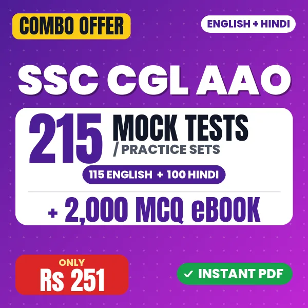 SSC CGL AAO TIER I Exam – 215 Most Important Mock Tests / Practice Sets and 2000 MCQ eBook | English & Hindi Medium PDF Download