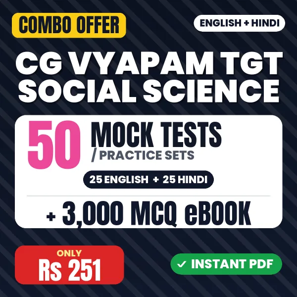 CG Vyapam TGT (Social Science) Exam – 50 Most Important Mock Tests / Practice Sets and 3000 MCQ eBook | English & Hindi Medium PDF Download