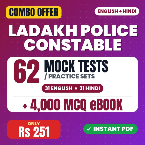 Ladakh Police Constable Exam – 62 Most Important Mock Tests / Practice Sets and 4000 MCQ eBook | English & Hindi Medium PDF Download