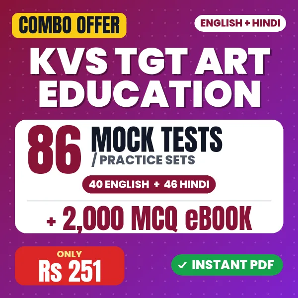 KVS TGT Art Education Exam – 86 Most Important Mock Tests / Practice Sets and 2000 MCQ eBook | English & Hindi Medium PDF Download