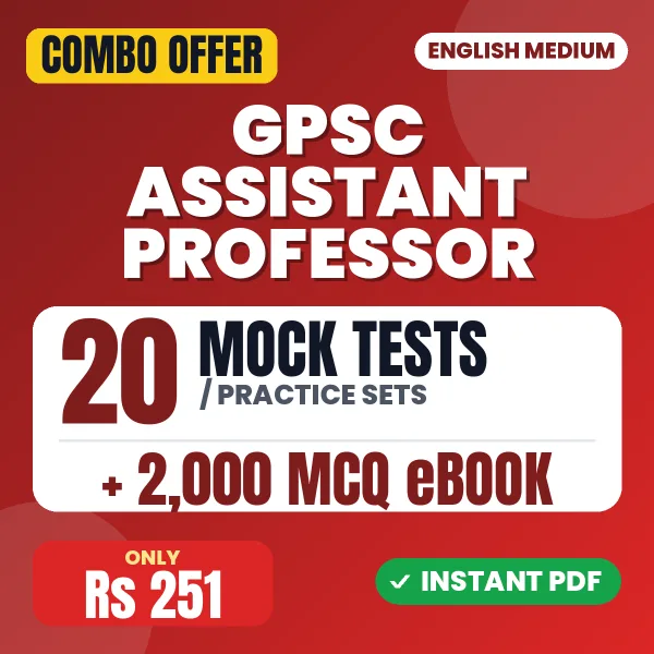 GPSC Assistant Professor Exam – 20 Most Important Mock Tests / Practice Sets and 2000 MCQ eBook | English Medium PDF Download