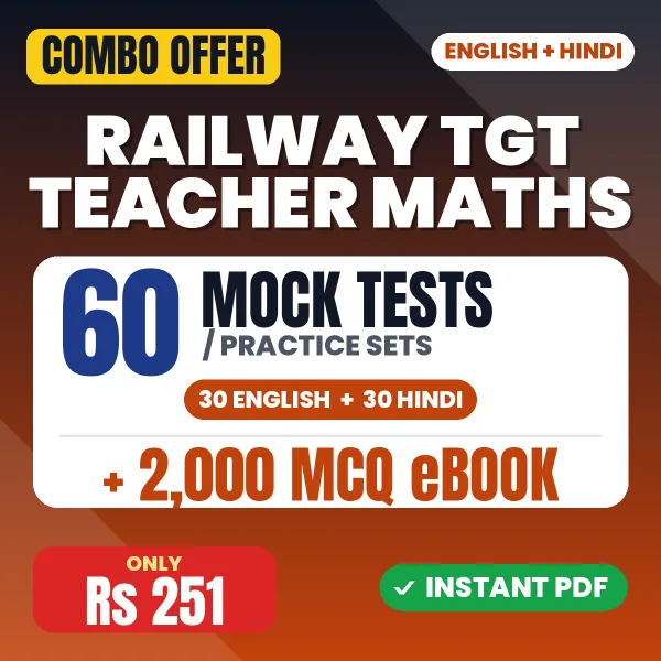 Railway TGT Teacher Maths Exam – 60 Most Important Mock Tests / Practice Sets and 2000 MCQ eBook | English & Hindi Medium PDF Download