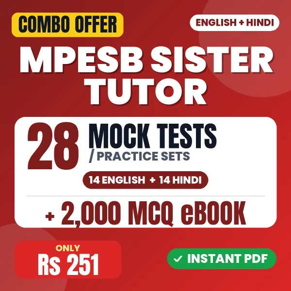 MPESB Sister Tutor Exam – 28 Most Important Mock Tests / Practice Sets and 2000 MCQ eBook | English & Hindi Medium PDF Download