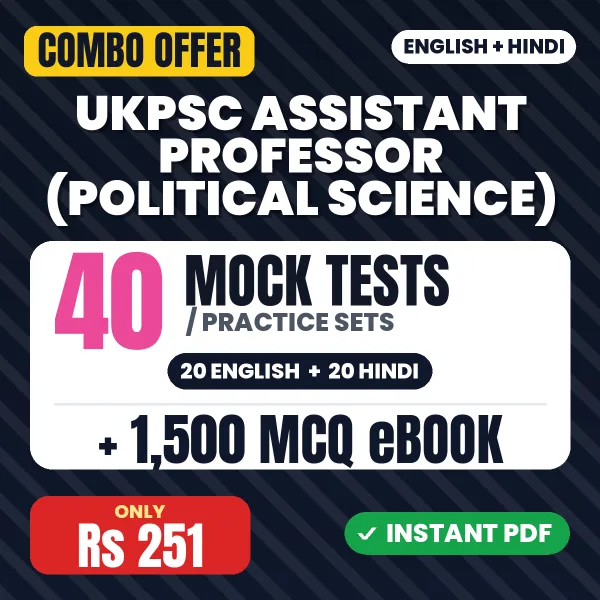 UKPSC Assistant Professor (Political Science) Exam – 40 Most Important Mock Tests / Practice Sets and 1500 MCQ eBook | English & Hindi Medium PDF Download
