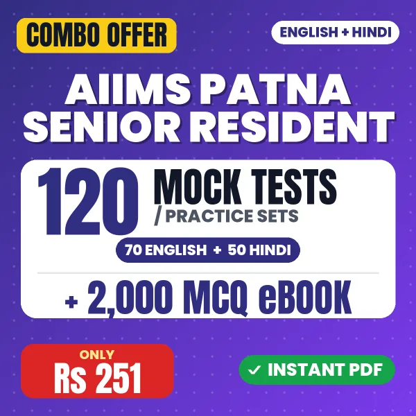 AIIMS Patna Senior Resident Exam – 120 Most Important Mock Tests / Practice Sets and 2000 MCQ eBook | English & Hindi Medium PDF Download