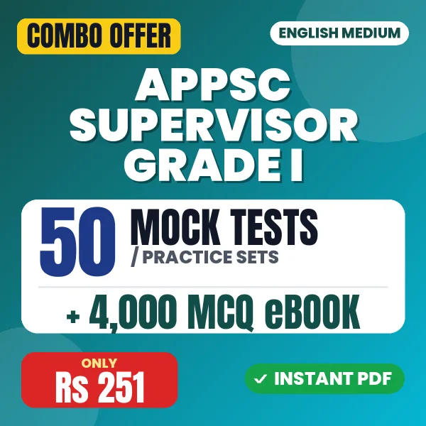 APPSC Supervisor Grade-I (Paper-1) Exam – 50 Most Important Mock Tests / Practice Sets and 4000 MCQ eBook | English Medium PDF Download