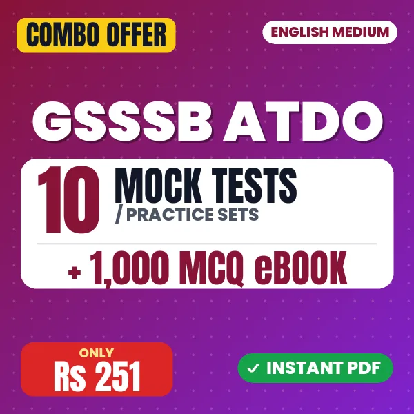 GSSSB Assistant Tribal Development Officer Exam – 10 Most Important Mock Tests / Practice Sets and 1000 MCQ eBook | English Medium PDF Download