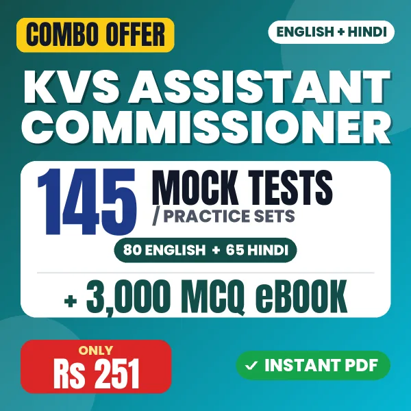 KVS Assistant Commissioner Preliminary Exam Tier 1 – 145 Most Important Mock Tests / Practice Sets and 3000 MCQ eBook | English & Hindi Medium PDF Download