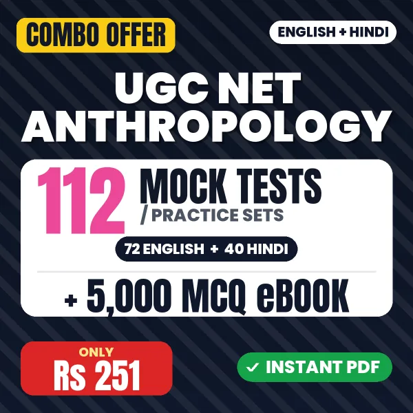 UGC NET Anthropology Exam – 112 Most Important Mock Tests / Practice Sets and 5000 MCQ eBook | English & Hindi Medium PDF Download