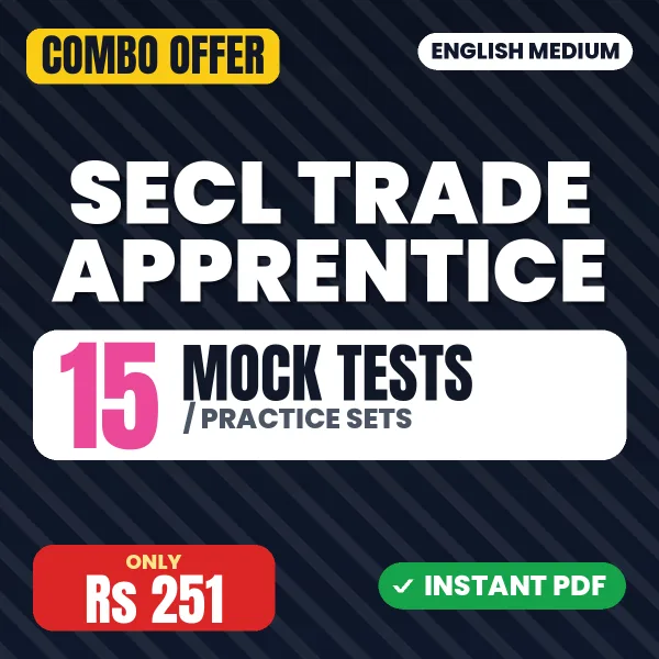 SECL Trade Apprentice Exam – 15 Most Important Mock Tests / Practice Sets | English Medium PDF Download