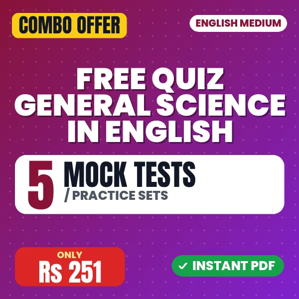FREE Quiz General Science in English Part – 5 Most Important Mock Tests / Practice Sets | English Medium PDF Download