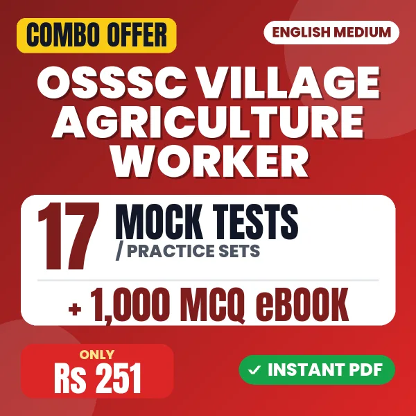 OSSSC Village Agriculture Worker Exam – 17 Most Important Mock Tests / Practice Sets and 1000 MCQ eBook | English Medium PDF Download