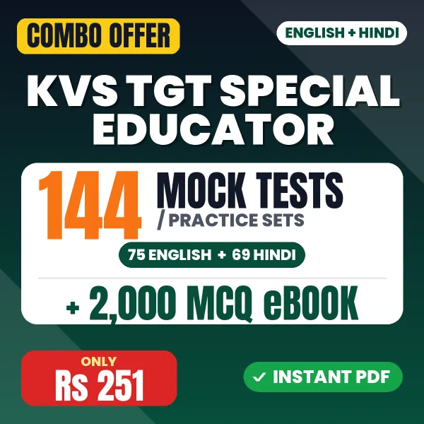 KVS TGT (Special Educator) Preliminary Exam Tier 1 – 144 Most Important Mock Tests / Practice Sets and 2000 MCQ eBook | English & Hindi Medium PDF Download