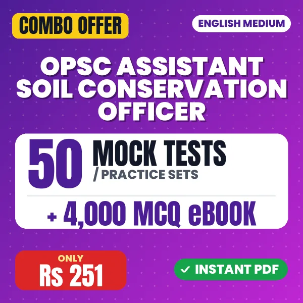 OPSC Assistant Soil Conservation Officer (Paper-I) Exam – 50 Most Important Mock Tests / Practice Sets and 4000 MCQ eBook | English Medium PDF Download