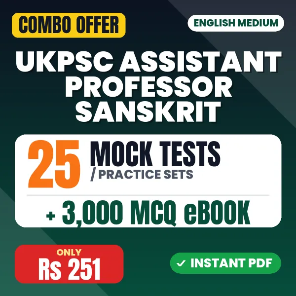 UKPSC Assistant Professor (Sanskrit) Exam - Sanskrit – 25 Most Important Mock Tests / Practice Sets and 3000 MCQ eBook | English Medium PDF Download