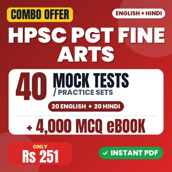 HPSC PGT Fine Arts (Stage-I) Exam – 40 Most Important Mock Tests / Practice Sets and 4000 MCQ eBook | English & Hindi Medium PDF Download