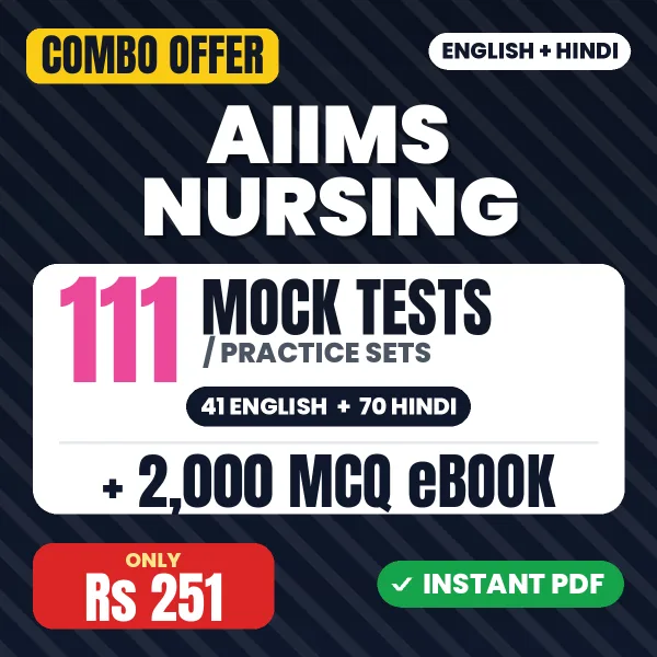 AIIMS Nursing Exam B.SC (Hons.) – 111 Most Important Mock Tests / Practice Sets and 2000 MCQ eBook | English & Hindi Medium PDF Download