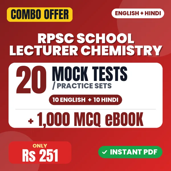 RPSC School Lecturer (Chemistry) Paper 2 Exam – 20 Most Important Mock Tests / Practice Sets and 1000 MCQ eBook | English & Hindi Medium PDF Download
