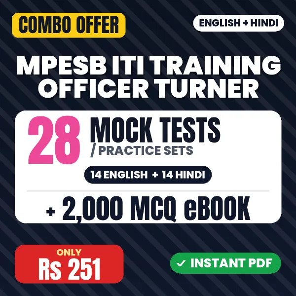 MPESB ITI Training Officer (Turner) Exam – 28 Most Important Mock Tests / Practice Sets and 2000 MCQ eBook | English & Hindi Medium PDF Download