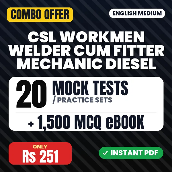CSL Workmen - Welder Cum Fitter (Mechanic Diesel) Exam – 20 Most Important Mock Tests / Practice Sets and 1500 MCQ eBook | English Medium PDF Download