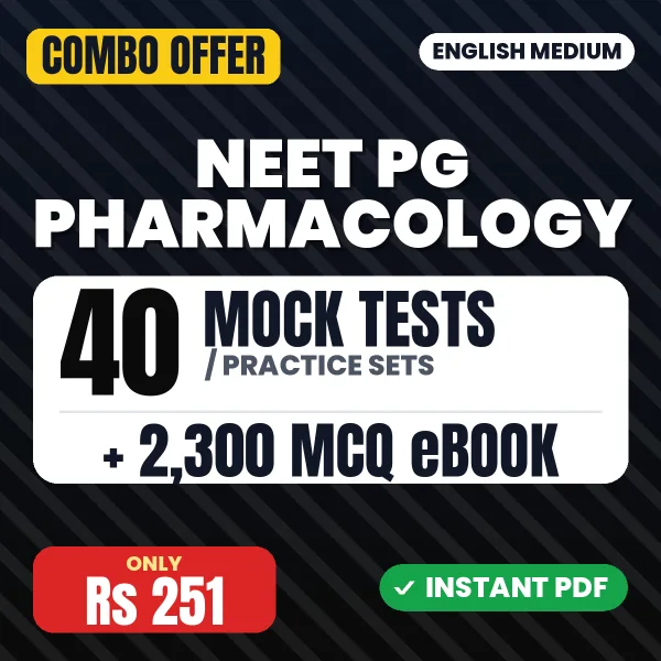 NEET PG Pharmacology Exam – 40 Most Important Mock Tests / Practice Sets and 2300 MCQ eBook | English Medium PDF Download