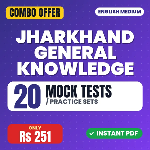 Jharkhand General Knowledge – 20 Most Important Mock Tests / Practice Sets | English Medium PDF Download